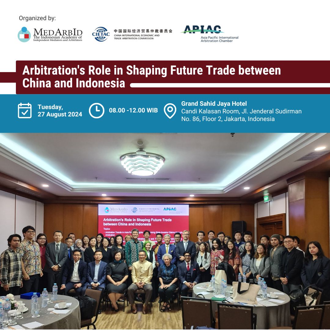 <p>Highlight Seminar Arbitration's Role in Shaping Future Trade between China and Indonesia</p>
