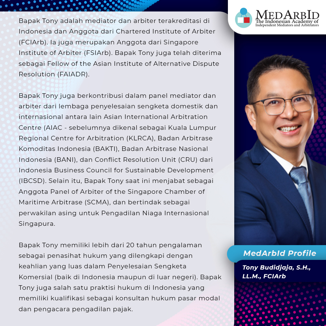 <p>Tony Budidjaja -&nbsp;Pendidikan dan Pelatihan Profesi Mediator Batch IV</p>
