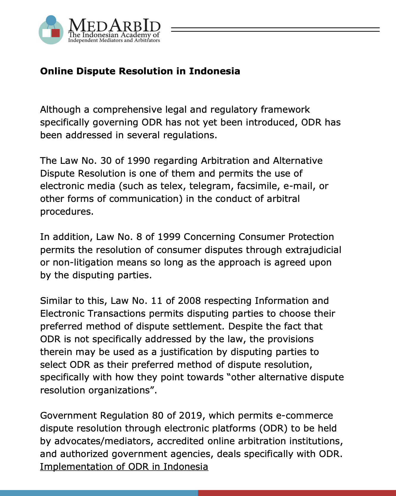 <p>Online Dispute Resolution in Indonesia</p>

