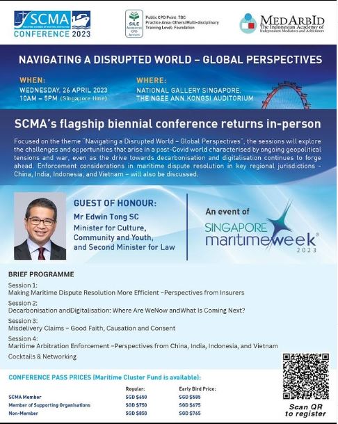 <p>Singapore Chamber of Maritime Arbitration&rsquo;s flagship Conference</p>
